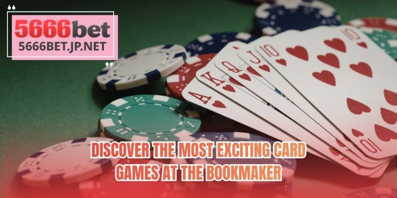 Discover the most exciting card games at the bookmaker