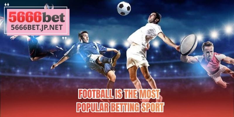 Football is the most popular betting sport