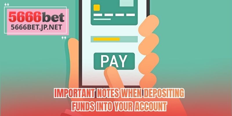 Important notes when depositing funds into your account